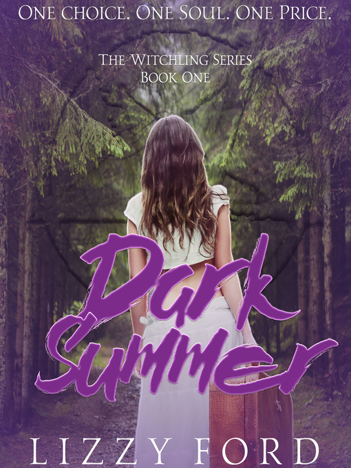 Title details for Dark Summer (#1, Witchling Series) by Lizzy Ford - Available